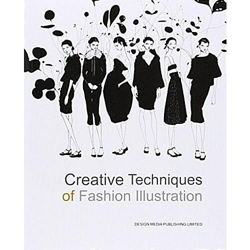 Creative Techniques of Fashion Illustration (Paper...