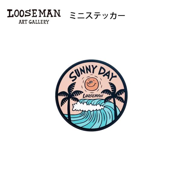 【ミニステッカー】ルーズマン ステッカー 「SUNNY DAY」【Looseman  防水 サーフィ...