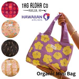TAG ALOHA　オーガニック ミニバック【　タグアロハ ホールフーズマーケット ハワイ かばん 海 ハワイアン ハイビスカス ランチバック マザーズバック 】