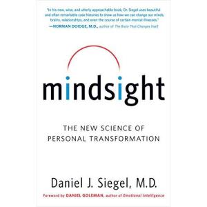 Mindsight The New Science of Personal Transformation