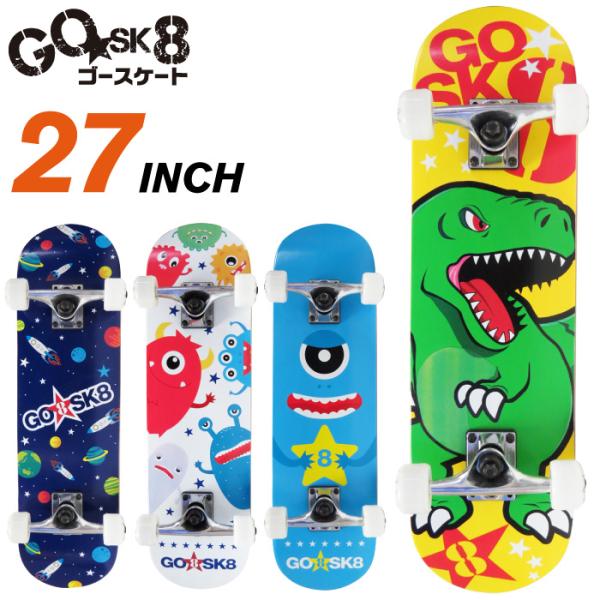 スケートボード キッズ 子供用 コンプリートセット GOsk8 ゴースケート ２７インチ go sk...