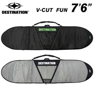 サーフボードケース DESTINATION デスティネーション ファンボード用 ブイカット デイバッグ デイトラベル ７’６” V-CUT DAY TRAVEL FUNBOARD｜maniac