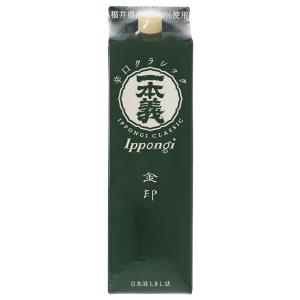 日本酒 地酒 福井 一本義(いっぽんぎ)  辛口クラシック 一本義久保本店 パック 1800ml 1800ml 1梱包6本まで