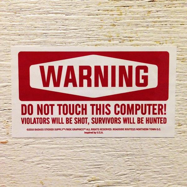 G2 アメリカン サイン系ステッカー #009 DO NOT TOUCH THIS COMPUTER...