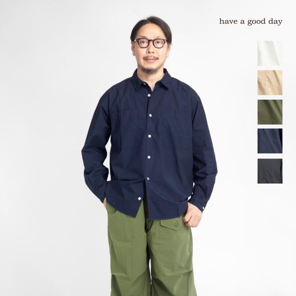 ハブアグッドデイ have a good day デイリーシャツ レギュラーカラーシャツ 日本製 メ...