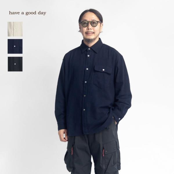 【セール価格】ハブアグッドデイ have a good day コットンシルクフラップシャツ 日本製...