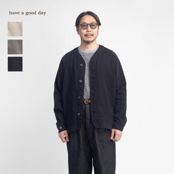 ハブアグッドデイ have a good day 麻100％ リネンカーディガン 日本製 メンズ