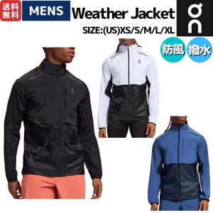 オン On Weather Jacket ウェザージャケット メンズ ランニング ジャケット アウター トレーニング マラソン スポーツ オールシーズン 防風 撥水 ウェア｜スポーツマリオ Yahoo!店