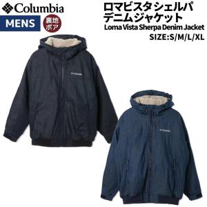 コロンビア Columbia Loma Vista Sherpa Denim Jacket ロマビスタシェルパデニムジャケット メンズ 秋 冬 カジュアル アウター 裏地ボア PM0483 464 469