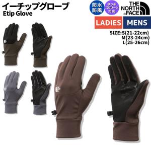 ノースフェイス THE NORTH FACE Etip Glove イーチップ グローブ