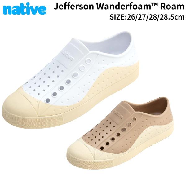 ネイティブ native Jefferson Wanderfoam Roam メンズ オールシーズン...
