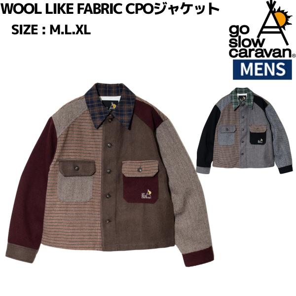 ゴースローキャラバン go slow caravan WOOL LIKE FABRIC CPOジャケ...