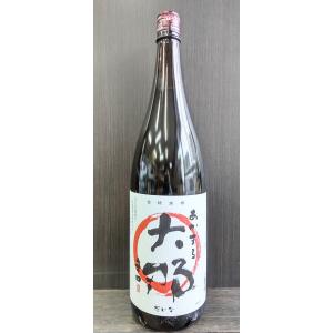 大那 あかまる 火入れ 1800ml