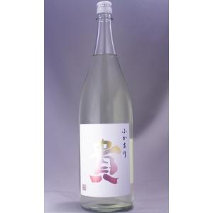 貴 特別純米 ふかまり 1800ml