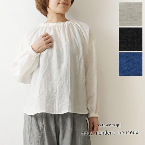 ブラウス nous rendent heureux ヌーランドオロー リネン ゴム ネック 長袖 ブ...