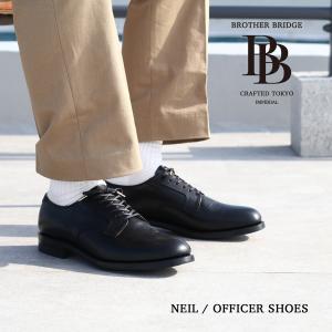 BROTHERBRIDGE ブラザーブリッジ NEIL ニール OFFICER SHOES オフィサーシューズ 本革 レザー カーフレザーミリタリーラスト  オフィサーラスト ミリタリー 靴｜mavazishopping