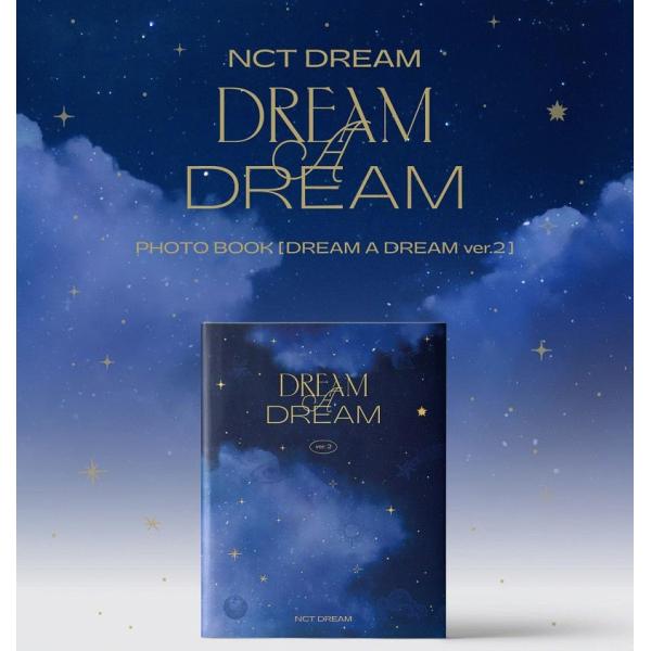 NCT DREAM 公式グッズ PHOTO BOOK DREAM A DREAM VER.2 フォト...