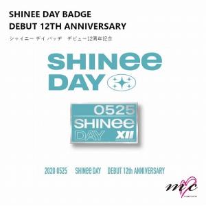 SHINee 公式グッズ 【SHINEE DAY BADGE DEBUT 12TH ANNIVERSARY 】 シャイニー バッジ |K-POP 韓国