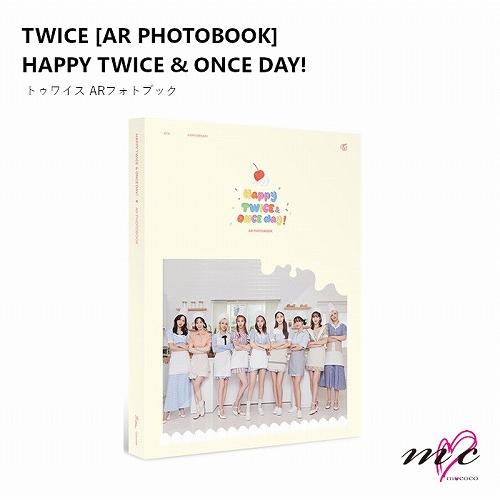 TWICE 公式グッズ  AR PHOTO BOOK HAPPY TWICE &amp; ONCE DAY!...