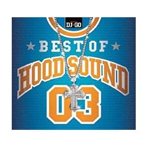 BEST OF HOOD SOUND 03 MIXED BY DJ☆GO レンタル落ち 中古 CD ...