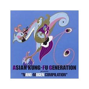 ASIAN KUNG FU GENERATION presents NANO MUGEN COMPI...