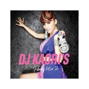DJ KAORI’S Party Mix 2 レンタル落ち 中古 CD ケース無:: 【ご奉仕価格】