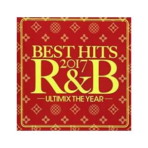 BEST HITS 2017 R＆B Ultimix The Year レンタル落ち 中古 CD ケ...