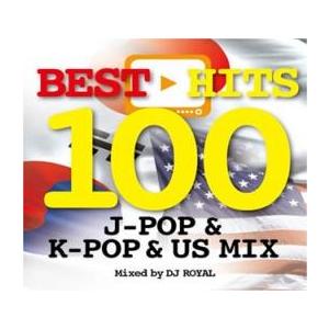 BEST HITS 100 JP＆US＆KR MIX Mixed by DJ ROYAL 2CD レ...