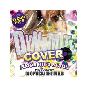 Dynamite Cover Floor Hit’s Stage Produced by DJ Op...