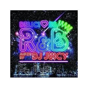 Delicious R＆B Mixed by DJ JUICY レンタル落ち 中古 CD ケース無:...