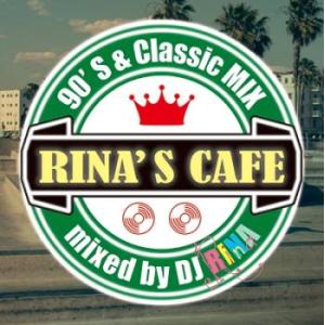 RINA’S CAFE 90’S＆Classic MIX mixed by DJ RINA レンタル...
