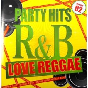 PARTY HITS R＆B LOVE REGGAE Vol.2 レンタル落ち 中古 CD ケース無...