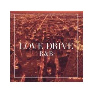 LOVE DRIVE R＆B レンタル落ち 中古 CD ケース無::