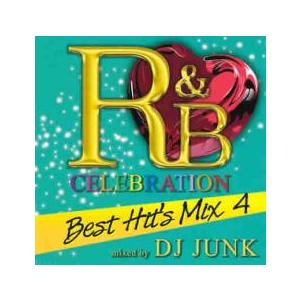 R＆B CEREBRATION Best Hit’s Mix 4 Mixed by DJ JUNK ...