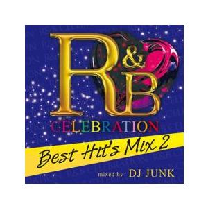 R＆B CEREBRATION Best Hit’s MIX 2 Mixed by DJ JUNK ...