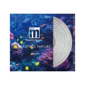 Manhattan Records presents BEAUTIFUL NATURE mixed ...