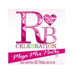 R＆B CELEBRATION MEGA MIX PARTY! レンタル落ち 中古 CD ケース無:...