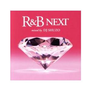 R＆B NEXT mixed by DJ SHUZO レンタル落ち 中古 CD ケース無::