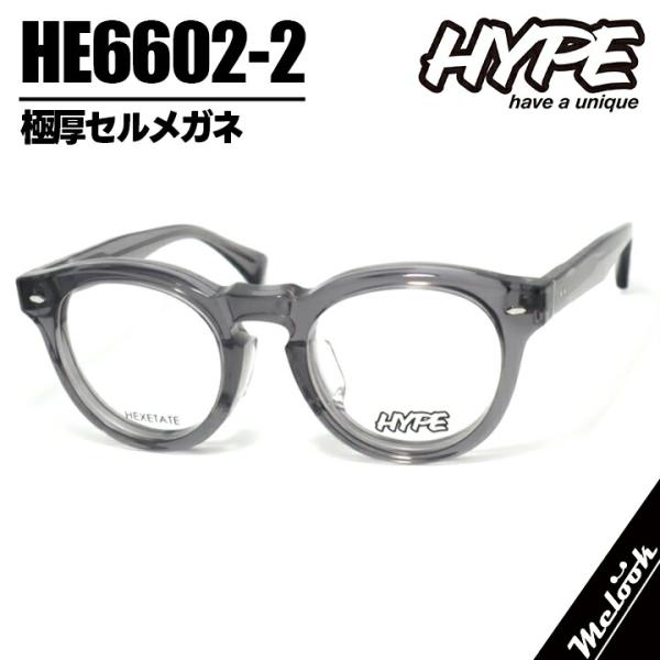 HYPE ハイプ 極太メガネ HE6602-2 col.2 クリアグレー 極厚 極太 セル メガネ ...