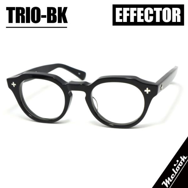 EFFECTOR エフェクター クラシック 眼鏡 メガネ フレーム サングラス TRIO-BK 度付...