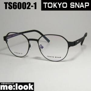 TOKYO SNAP トウキョウスナップ CLASSIC クラシック 眼鏡 メガネ
