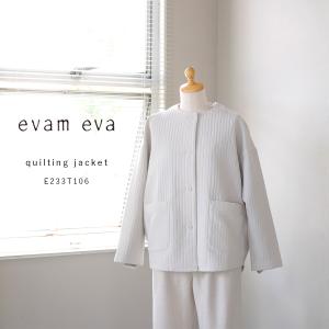 evam eva エヴァムエヴァ E233T106 quilting jacket キルティングジャケット ジャケット ショート丈 2023aw  軽い オーバーサイズ ウール コットン エバムエバ｜mercato-y