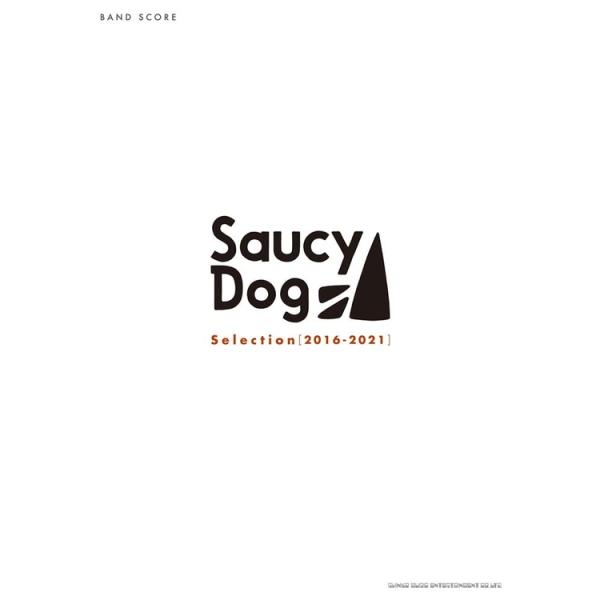 楽譜 Saucy Dog/Selection[2016-2021]35955/バンド・スコア