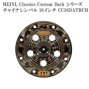 MEINL マイネル CC16DATRCH Classics Custom Dark Series チャイナシンバル 16インチ｜merry-net