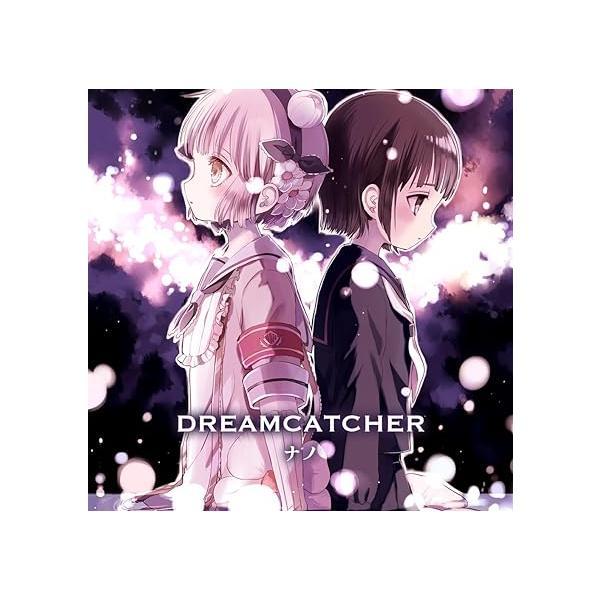 【中古】DREAMCATCHER (アニメver.) / ナノ （帯なし）