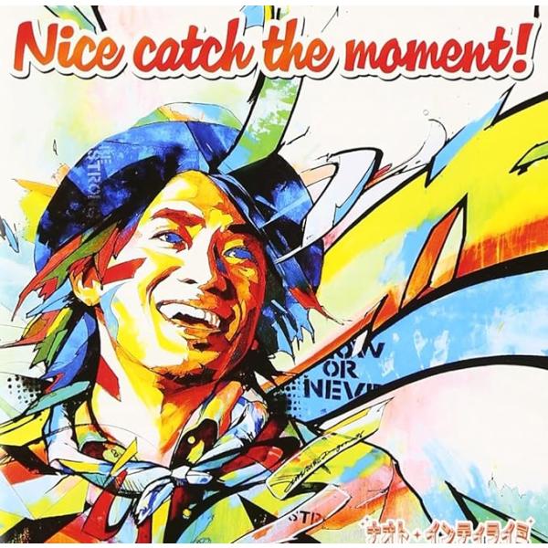 【中古】Nice catch the moment!(初回限定盤)(DVD付) / ナオト・インティ...