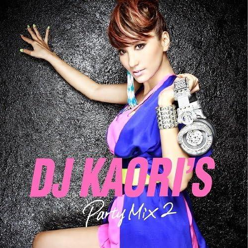 【中古】DJ KAORI’S PARTY MIX 2 / オムニバス（帯なし）