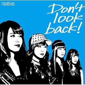 【中古】Don&apos;t look back! (限定盤Type-C) / NMB48 （帯なし）