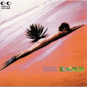 【中古】NATIVE  /  ZOO（帯あり）