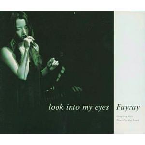 【中古】look into my eyes  /  Fayray（帯あり）